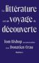 Tom Bishop: La Littérature Est Un Voyage de Découverte: Tom Bishop En Conversation Avec Donatien Grau, Buch