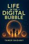 Tamer Badawy: Life in the Digital Bubble, Buch