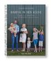 Claudia Schaumann: Barfuß in der Küche - Rezepte und Geschichten vom Familienleben auf dem Land, Buch