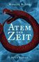 Marlis Bader: Atem der Zeit, Buch,Buch