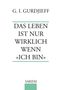 G. I. GURDJIEFF, DAS LEBEN IST NUR WIRKLICH WENN «ICH BIN». Unten steht "SAKEM". Text mit Linien, minimalistisches Design., Buch