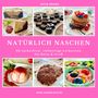 Antje Brand: Natürlich Naschen, Buch