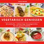 Antje Brand: Vegetarisch Geniessen, Buch