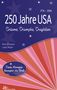 „250 Jahre USA: Träume, Triumphe, Tragödien“ steht auf einem farbenfrohen Cover mit Sternenmotiven., Buch