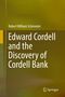 Robert William Schmieder: Edward Cordell and the Discovery of Cordell Bank, Buch