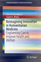 Sujata K. Bhatia: Reimagining Innovation in Humanitarian Medicine, Buch