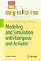 Stephen L. Campbell: Modeling and Simulation with Compose and Activate, Buch