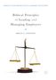 Bruce E. Winston: Biblical Principles of Leading and Managing Employees, Buch