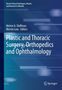: Plastic and Thoracic Surgery, Orthopedics and Ophthalmology, Buch