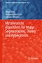 Diego Oliva: Metaheuristic Algorithms for Image Segmentation: Theory and Applications, Buch