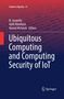 Ubiquitous Computing and Computing Security of IoT, Buch