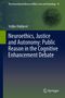Veljko Dubljevic: Neuroethics, Justice and Autonomy: Public Reason in the Cognitive Enhancement Debate, Buch