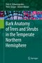 Fritz H. Schweingruber: Bark Anatomy of Trees and Shrubs in the Temperate Northern Hemisphere, Buch