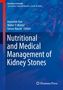 Nutritional and Medical Management of Kidney Stones, Buch