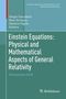 : Einstein Equations: Physical and Mathematical Aspects of General Relativity, Buch