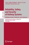 : Reliability, Safety, and Security of Railway Systems. Modelling, Analysis, Verification, and Certification, Buch