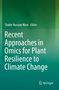 : Recent Approaches in Omics for Plant Resilience to Climate Change, Buch
