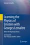 Georges Lemaître: Learning the Physics of Einstein with Georges Lemaître, Buch
