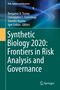 : Synthetic Biology 2020: Frontiers in Risk Analysis and Governance, Buch