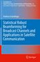 Andreas Gründinger: Statistical Robust Beamforming for Broadcast Channels and Applications in Satellite Communication, Buch