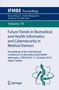 : Future Trends in Biomedical and Health Informatics and Cybersecurity in Medical Devices, Buch