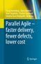 Doug Rosenberg: Parallel Agile ¿ faster delivery, fewer defects, lower cost, Buch