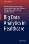 Big Data Analytics in Healthcare, Buch