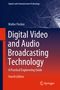 Walter Fischer: Digital Video and Audio Broadcasting Technology, Buch