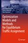 Alexander Krylatov: Optimization Models and Methods for Equilibrium Traffic Assignment, Buch