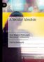 Ulrich Steinvorth: A Secular Absolute, Buch