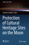 Protection of Cultural Heritage Sites on the Moon, Buch