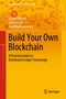 Daniel Hellwig: Build Your Own Blockchain, Buch