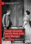 Lucie Sutherland: George Alexander and the Work of the Actor-Manager, Buch