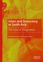 Md Nazrul Islam: Islam and Democracy in South Asia, Buch