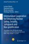 : International Cooperation for Enhancing Nuclear Safety, Security, Safeguards and Non-proliferation, Buch