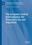 Sebastian Diessner: The European Central Bank between the Financial Crisis and Populisms, Buch