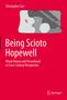 Christopher Carr: Being Scioto Hopewell: Ritual Drama and Personhood in Cross-Cultural Perspective, Buch