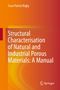 Sean Patrick Rigby: Structural Characterisation of Natural and Industrial Porous Materials: A Manual, Buch