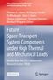 : Future Space-Transport-System Components under High Thermal and Mechanical Loads, Buch