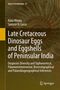 Spencer G. Lucas: Late Cretaceous Dinosaur Eggs and Eggshells of Peninsular India, Buch