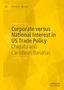 Richard L. Bernal: Corporate versus National Interest in US Trade Policy, Buch