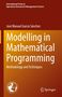José Manuel García Sánchez: Modelling in Mathematical Programming, Buch