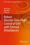 Shuyi Shao: Robust Discrete-Time Flight Control of UAV with External Disturbances, Buch