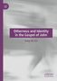 Sung Uk Lim: Otherness and Identity in the Gospel of John, Buch