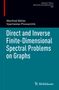 Vyacheslav Pivovarchik: Direct and Inverse Finite-Dimensional Spectral Problems on Graphs, Buch