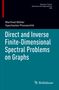 Vyacheslav Pivovarchik: Direct and Inverse Finite-Dimensional Spectral Problems on Graphs, Buch