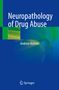 Andreas Büttner: Neuropathology of Drug Abuse, Buch