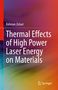 Bahman Zohuri: Thermal Effects of High Power Laser Energy on Materials, Buch