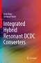 Bernhard Wicht: Integrated Hybrid Resonant DCDC Converters, Buch