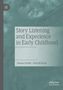 Patrick Ryan: Story Listening and Experience in Early Childhood, Buch